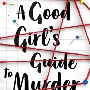 A Good Girl?s Guide to Murder