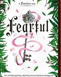 Fearful A Powerless Story