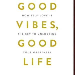 Good Vibes Good Life