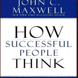 How Successful People Think