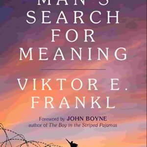 Man?s Search for Meaning