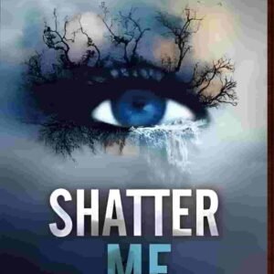Shatter Me