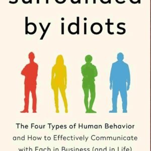 Surrounded by Idiots