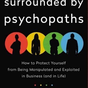 Surrounded By Psychopaths