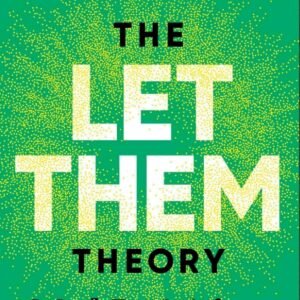 The Let Them Theory