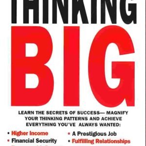 The Magic Of Thinking Big