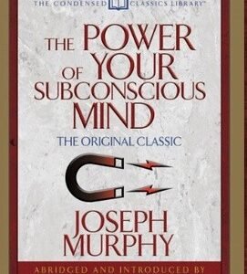 The Power of Your Subconscious Mind