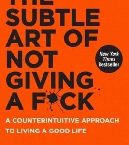 The Subtle Art of Not Giving a F*ck