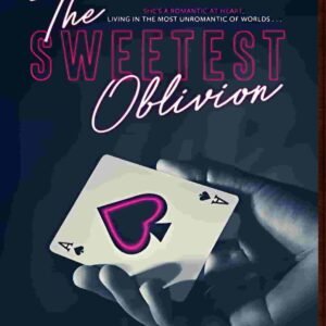 The Sweetest Oblivion