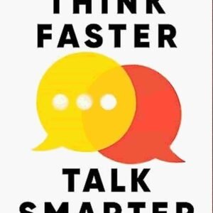 Think Faster Talk Smarter
