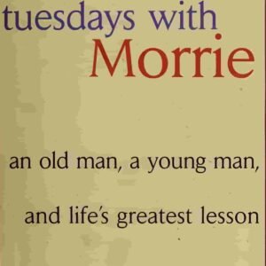 Tuesdays with Morrie