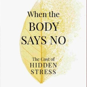 When the Body Says No The Cost of Hidden Stress