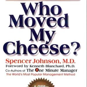 Who Moved My Cheese